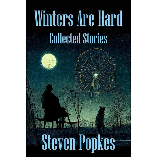 Winters are Hard, Steven Popkes
