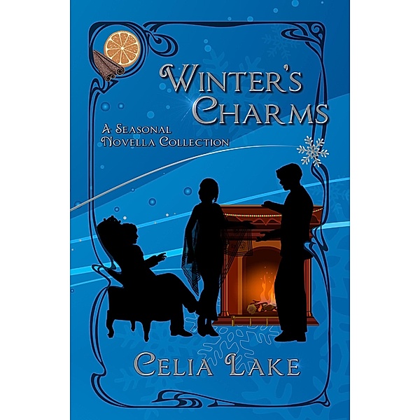 Winter's Charms: A seasonal novella collection, Celia Lake