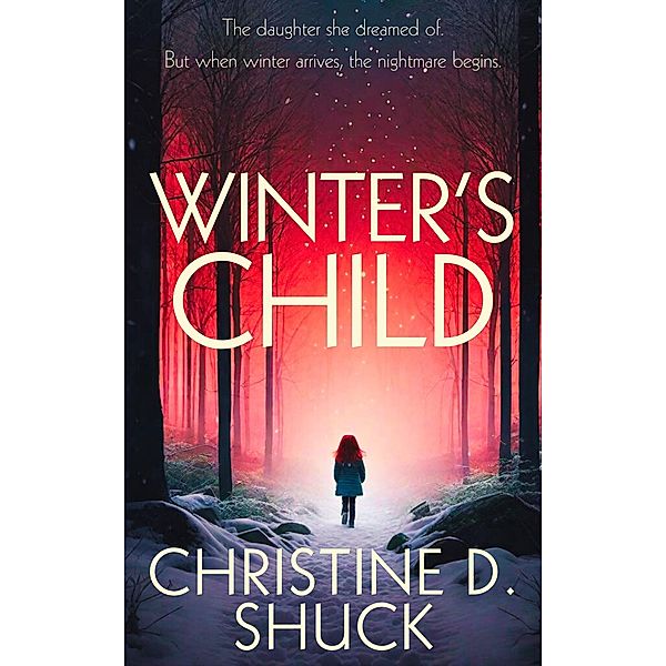 Winter's Child, Christine D. Shuck