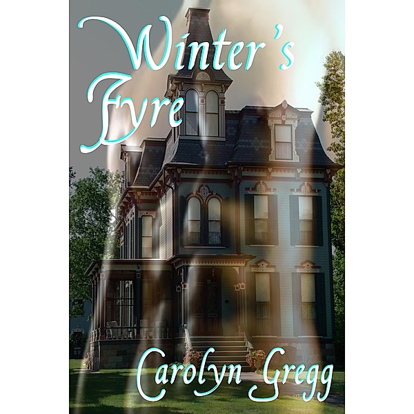 Winter's Fyre, Linda Mooney, Carolyn Gregg