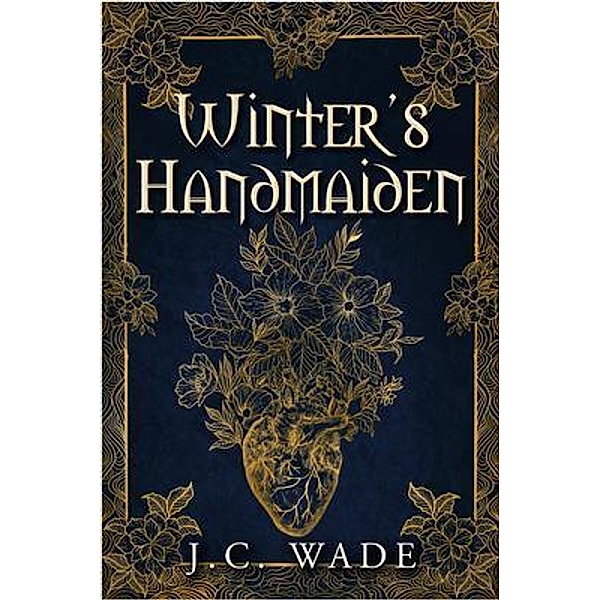 Winter's Handmaiden, J. C. Wade