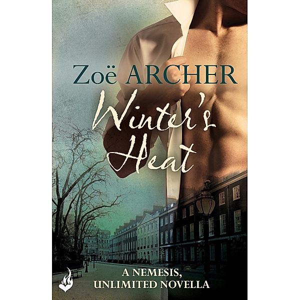 Winter's Heat: A Nemesis, Unlimited Holiday Novella 2.5 (An exciting historical adventure romance) / Nemesis, Unlimited, Zoe Archer