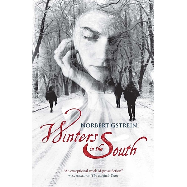 Winters in the South / MacLehose Press, Norbert Gstrein