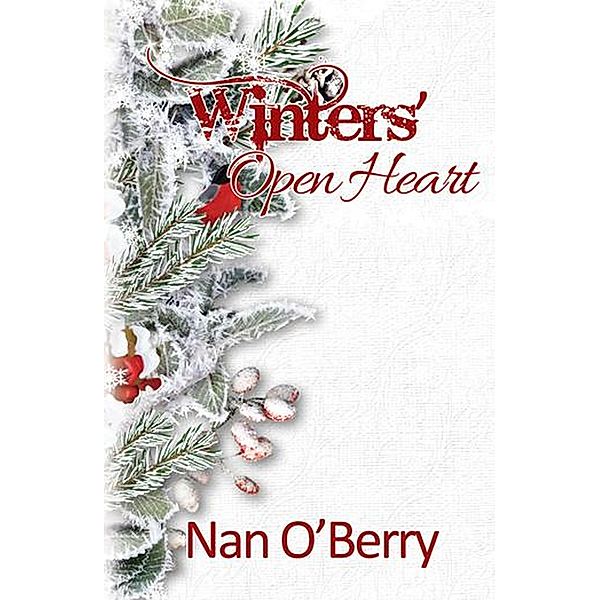 Winters' Open Heart (Silver Spur Series) / Silver Spur Series, Nan O'Berry