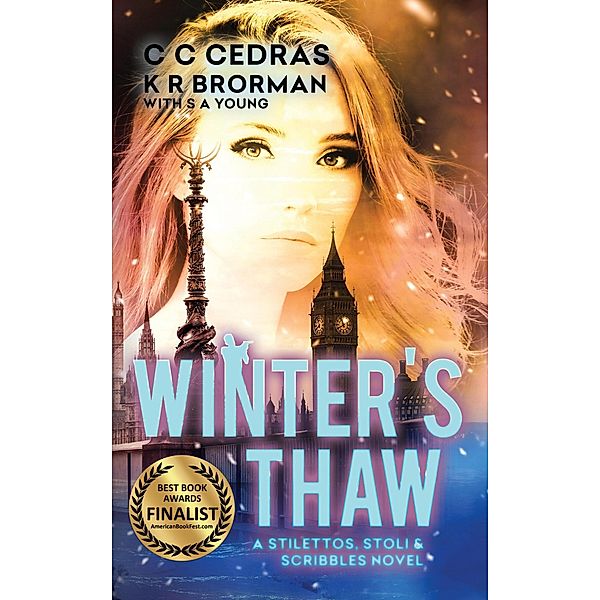 Winter's Thaw (Stilettos, Stoli & Scribbles, #2) / Stilettos, Stoli & Scribbles, Cc Cedras, K R Brorman, Sa Young