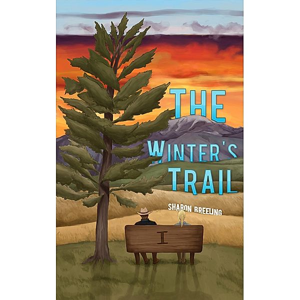 Winter's Trail / Austin Macauley Publishers LLC, Sharon Breeling