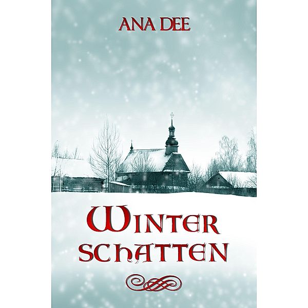 Winterschatten, Ana Dee