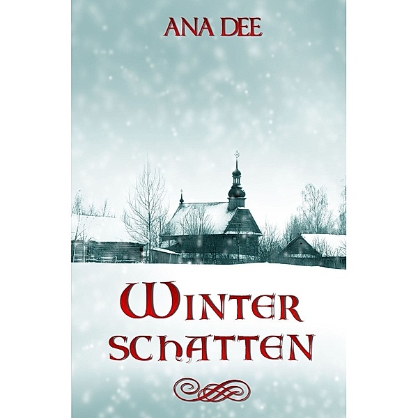 Winterschatten, Ana Dee