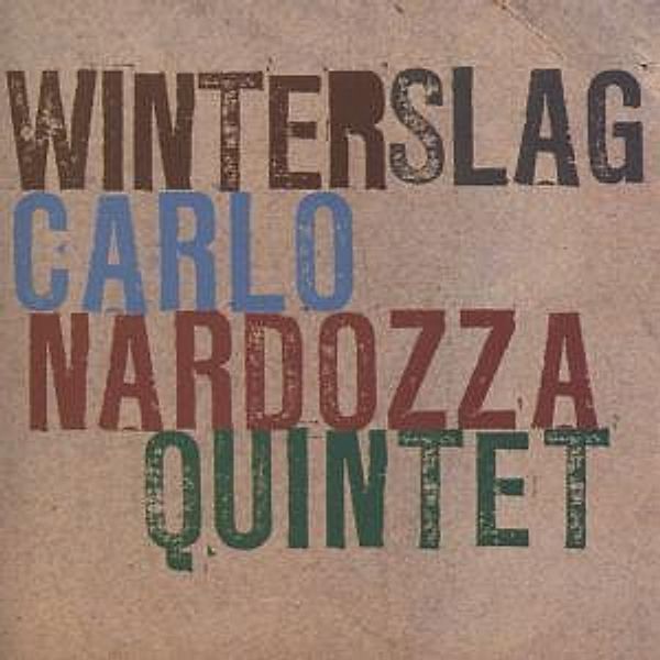 Winterslag, Carlo Quintet Nardozza