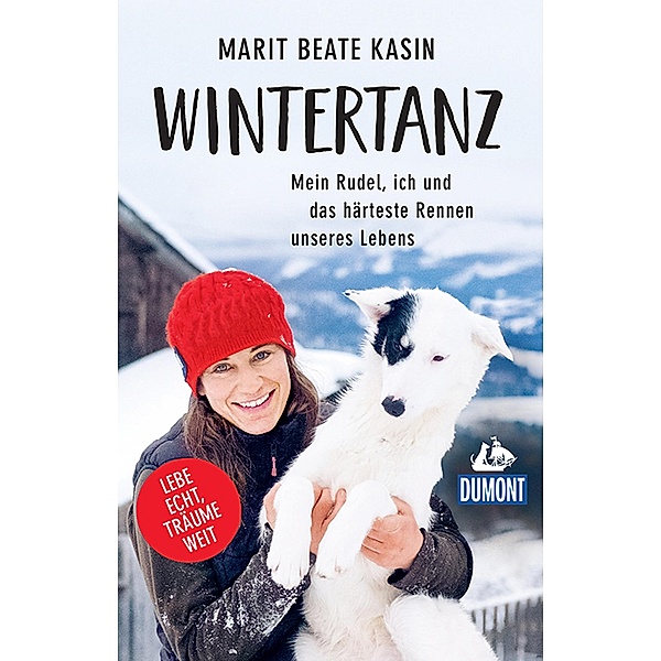 Wintertanz / DuMont Welt - Menschen - Reisen E-Book, Marit Beate Kasin