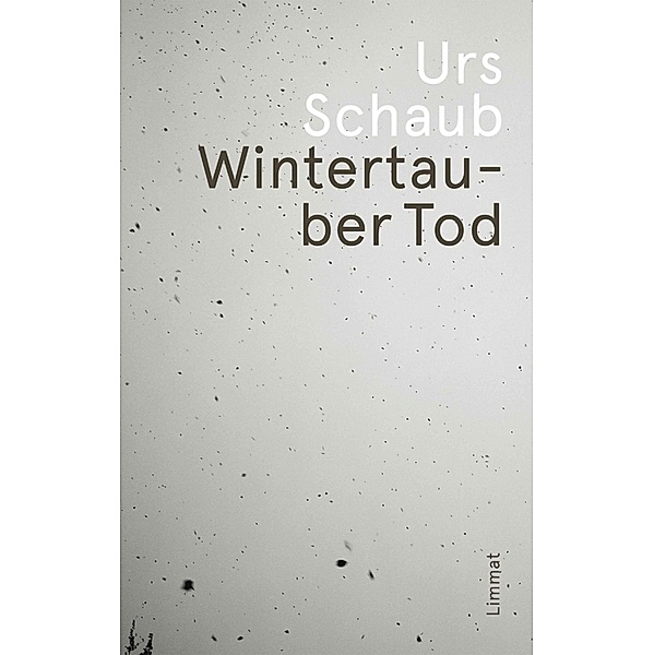 Wintertauber Tod / Simon Tanner ermittelt Bd.3, Urs Schaub