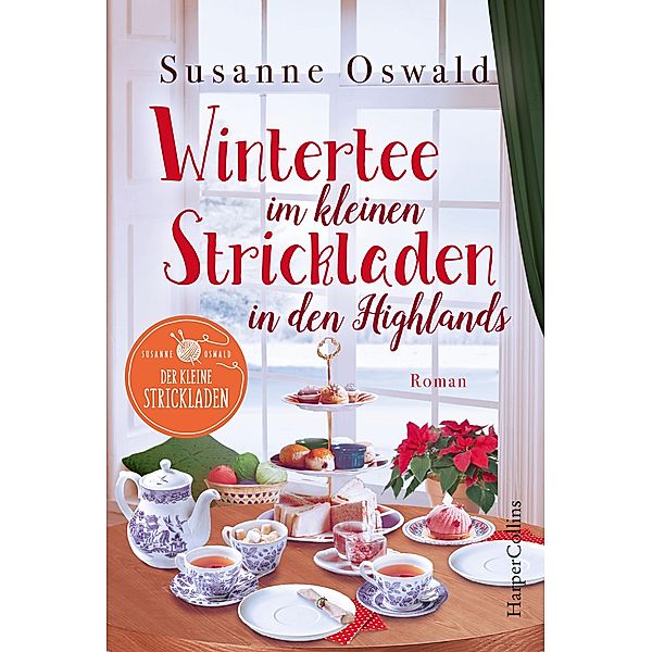 Wintertee im kleinen Strickladen in den Highlands / Der kleine Strickladen Bd.2, Susanne Oswald