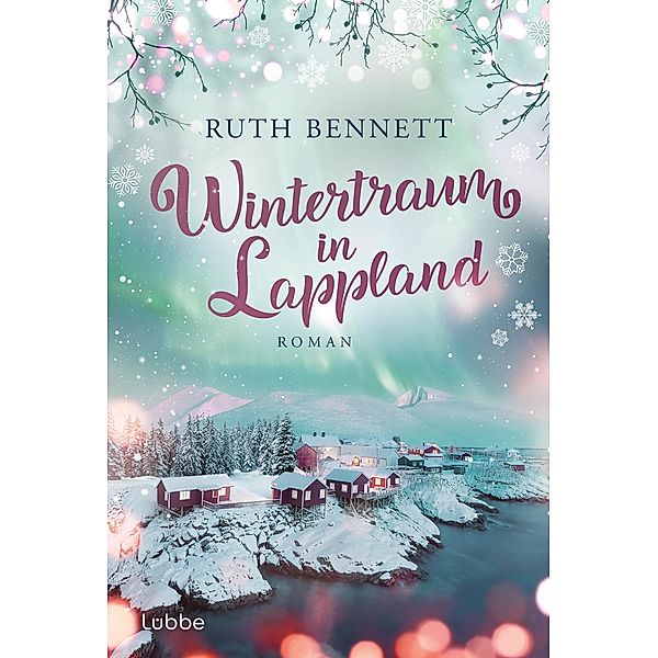 Wintertraum in Lappland / Wintertraum Bd.2, Ruth Bennett