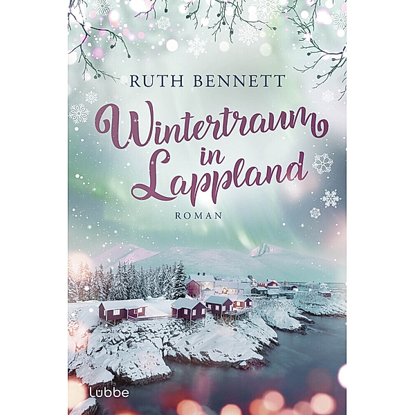 Wintertraum in Lappland / Wintertraum Bd.2, Ruth Bennett