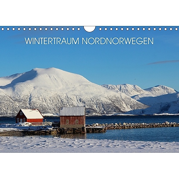 Wintertraum Nordnorwegen (Wandkalender 2018 DIN A4 quer) Dieser erfolgreiche Kalender wurde dieses Jahr mit gleichen Bil, Bernd Becker