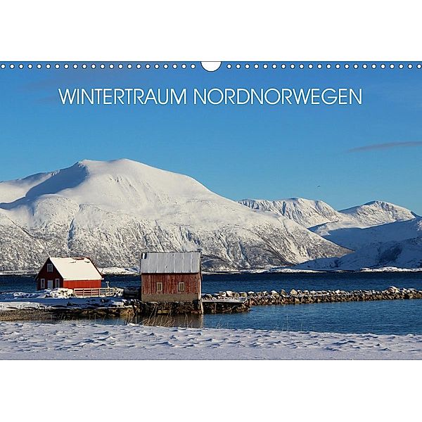 Wintertraum Nordnorwegen (Wandkalender 2021 DIN A3 quer), Bernd Becker