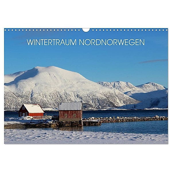 Wintertraum Nordnorwegen (Wandkalender 2024 DIN A3 quer), CALVENDO Monatskalender, Bernd Becker