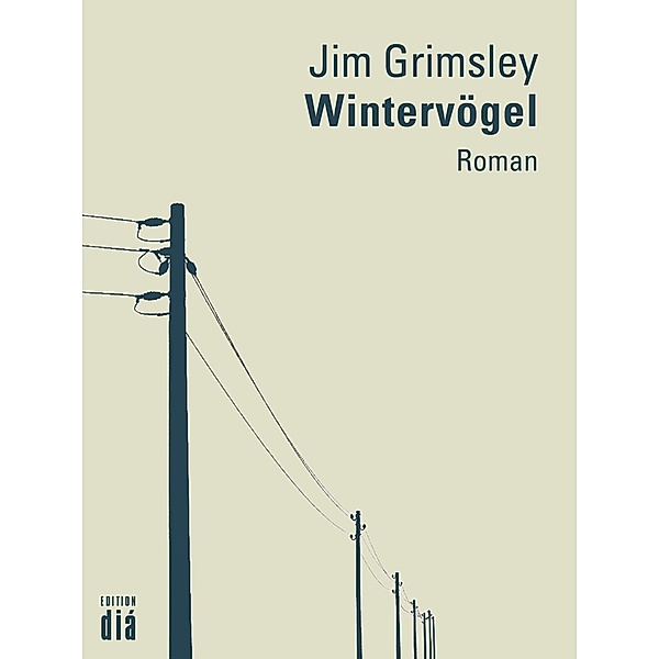 Wintervögel, Jim Grimsley