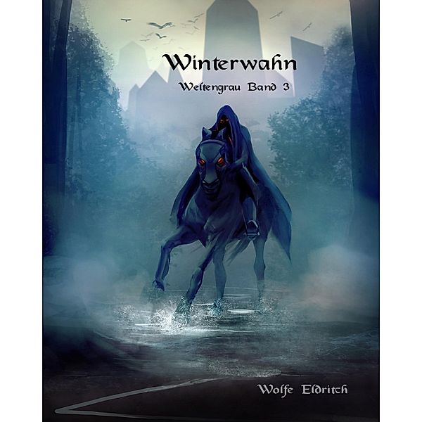 Winterwahn, Wolfe Eldritch