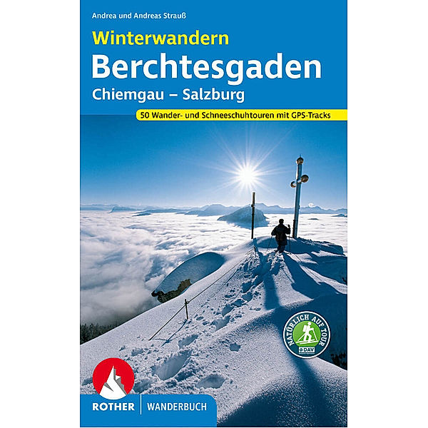 Winterwandern Berchtesgaden - Chiemgau - Salzburg, Andrea Strauß, Andreas Strauß