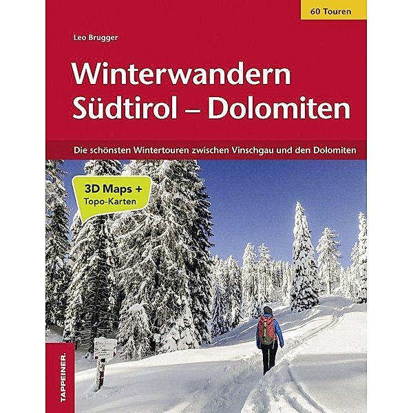 Winterwandern Südtirol Dolomiten, Leo Brugger