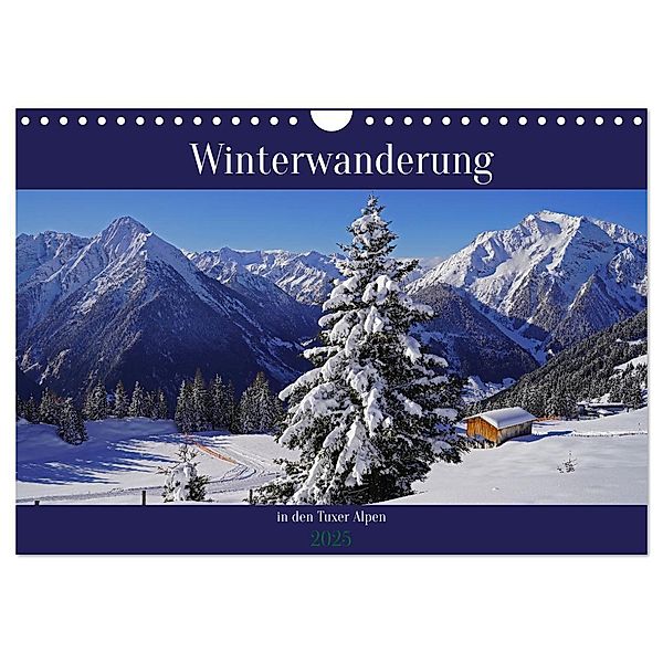 Winterwanderung in den Tuxer Alpen (Wandkalender 2025 DIN A4 quer), CALVENDO Monatskalender, Calvendo, Babett Paul - Babetts Bildergalerie