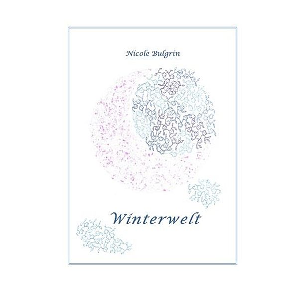 Winterwelt, Nicole Stoye