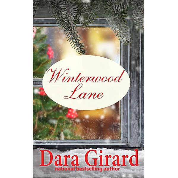 Winterwood Lane, Dara Girard