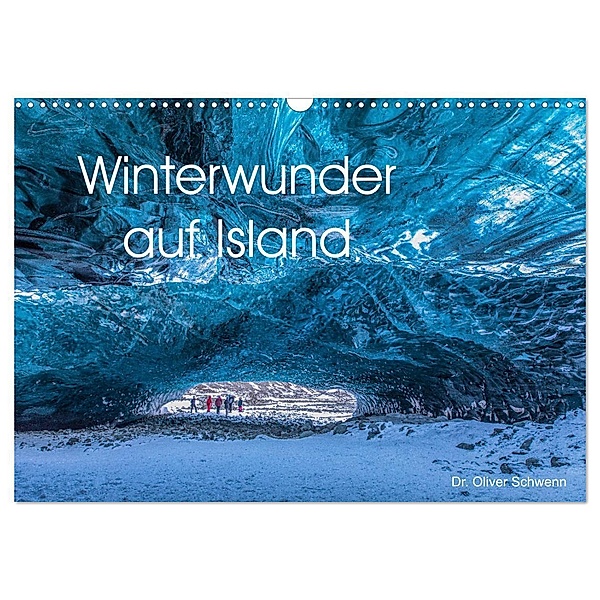 Winterwunder auf Island (Wandkalender 2025 DIN A3 quer), CALVENDO Monatskalender, Calvendo