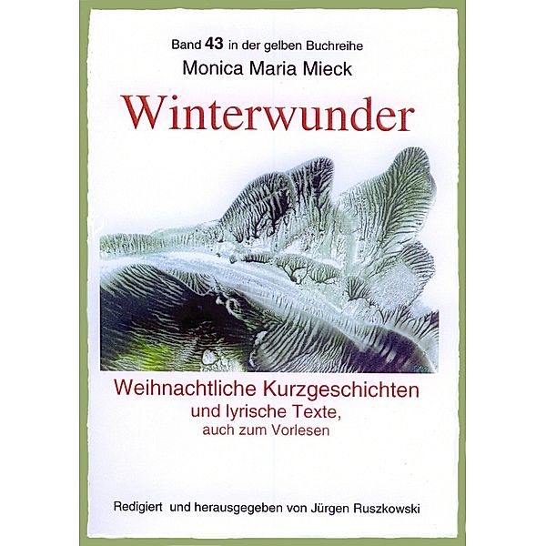 Winterwunder - Weihnachtliche Kurzgeschichten und lyrische Texte, Monica Maria Mieck