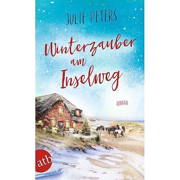 Winterzauber am Inselweg, Julie Peters