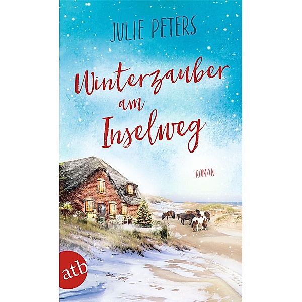 Winterzauber am Inselweg / Friekes Buchladen Bd.5, Julie Peters