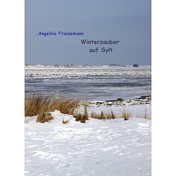 Winterzauber auf Sylt, Angelika Friedemann