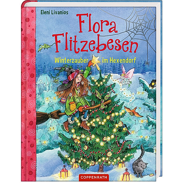 Winterzauber im Hexendorf / Flora Flitzebesen Bd.5, Eleni Livanios