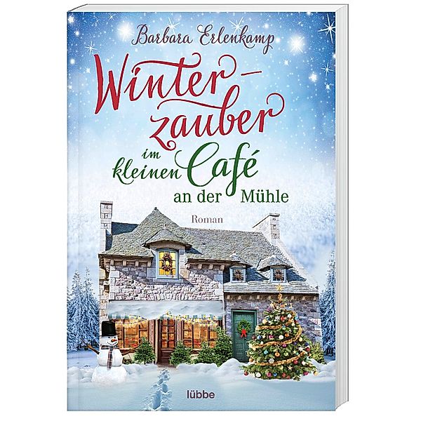 Winterzauber im kleinen Café an der Mühle / Das kleine Café an der Mühle Bd.2, Barbara Erlenkamp