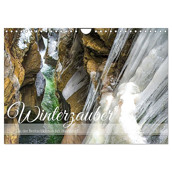 Winterzauber in der Breitachklamm bei Oberstdorf (Wandkalender 2025 DIN A4 quer), CALVENDO Monatskalender, Calvendo, Astrid Ziemer