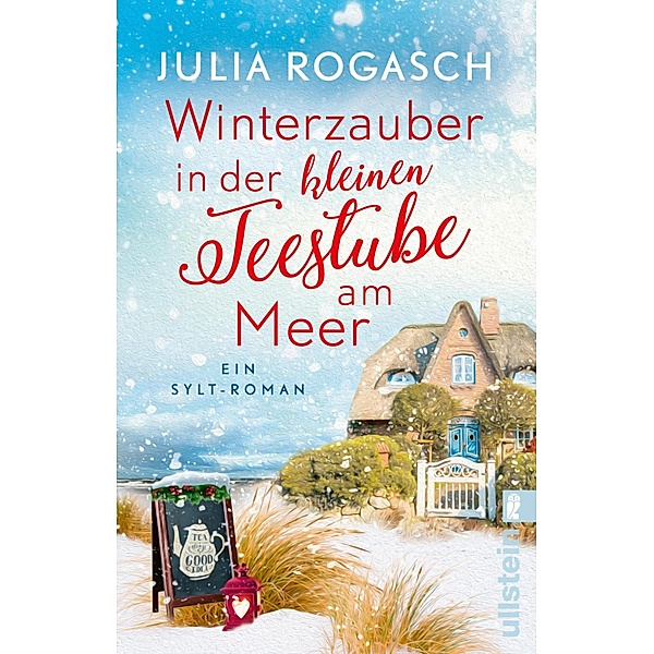 Winterzauber in der kleinen Teestube am Meer, Julia Rogasch