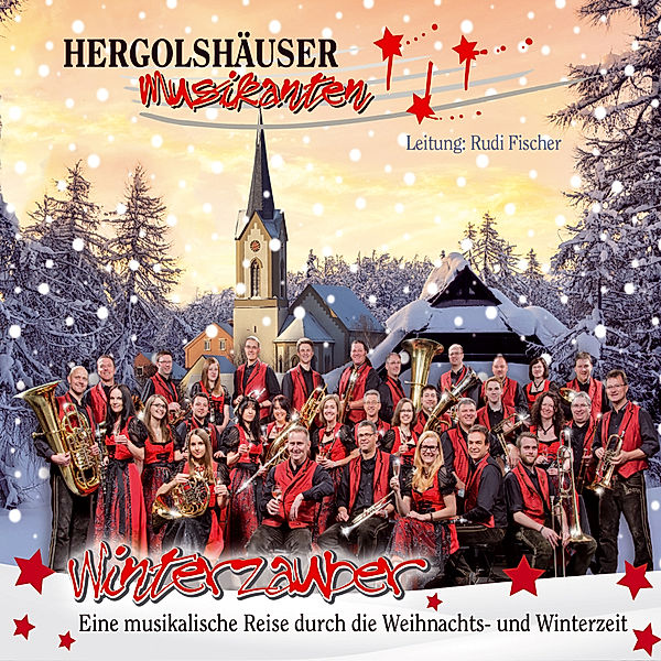 Winterzauber,Musik.Reise Weihnacht-Winterzeit, Hergolshäuser Musikanten