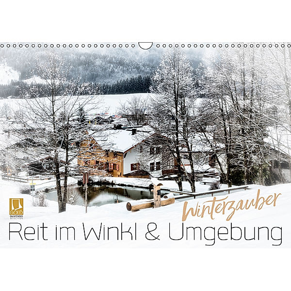 WINTERZAUBER Reit im Winkl und Umgebung (Wandkalender 2019 DIN A3 quer), Melanie Viola