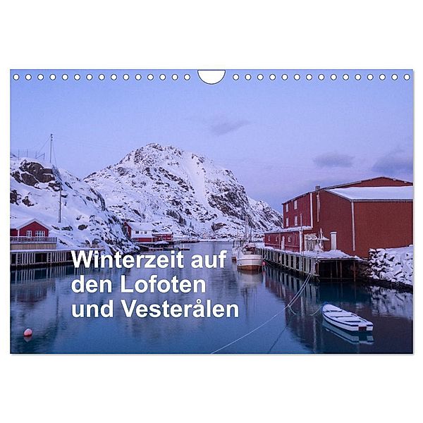 Winterzeit auf den Lofoten und Vesterålen (Wandkalender 2024 DIN A4 quer), CALVENDO Monatskalender, Christiane Timm