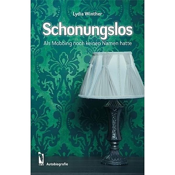 Winther, L: Schonungslos, Lydia Winther