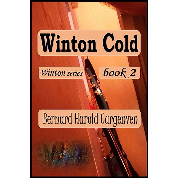 Winton Cold (Winton series, #2) / Winton series, Bernard Harold Curgenven