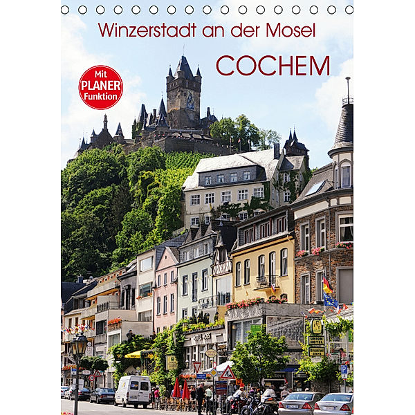 Winzerstadt an der Mosel - Cochem (Tischkalender 2019 DIN A5 hoch), Anja Frost