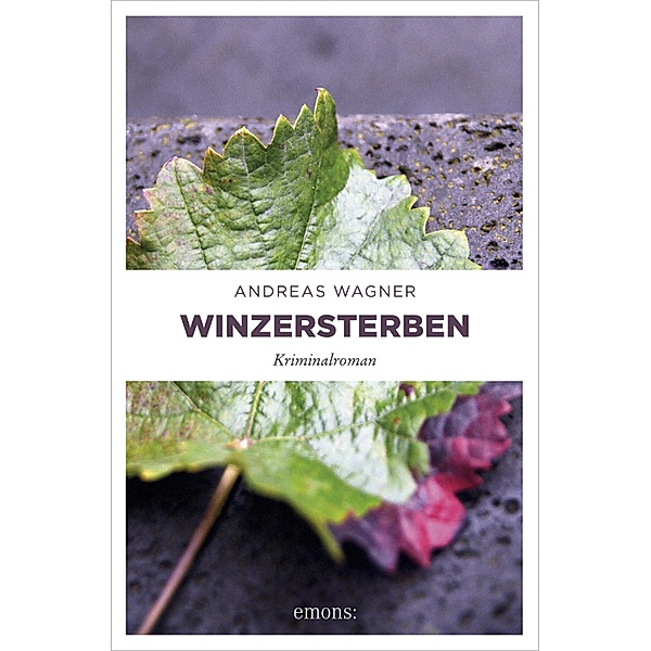 Winzersterben / Kurt-Otto Hattemer, Andreas Wagner