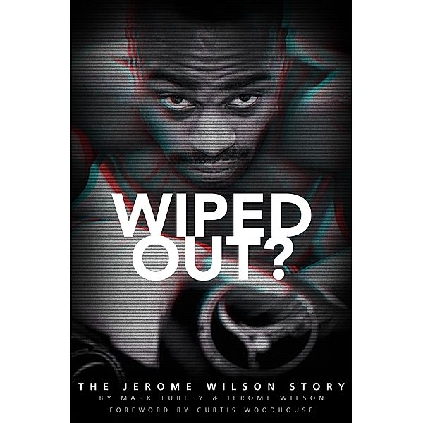 Wiped Out?, Jerome Wilson