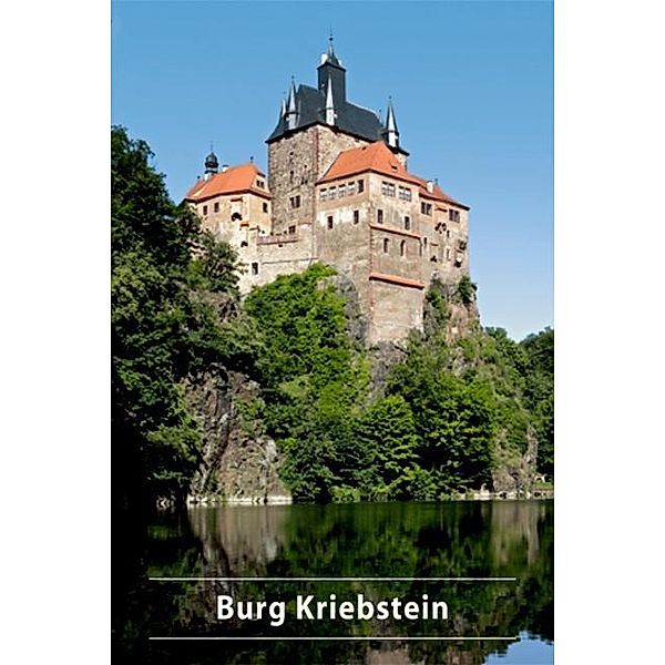 Wippert, G: Burg Kriebstein, Gabriele Wippert, Bernd Wippert