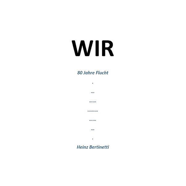 WIR, Heinz Bertinetti
