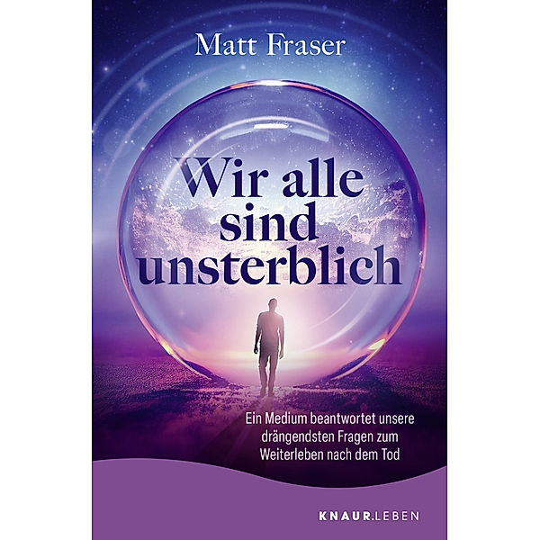 Wir alle sind unsterblich, Matt Fraser