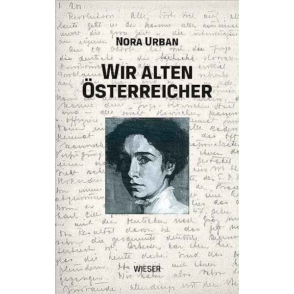 Wir alten Österreicher, Nora Urban