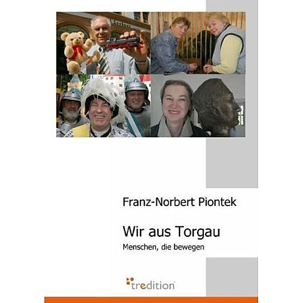 Wir aus Torgau, Franz N Piontek